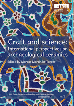 Craft and science: International perspectives on archaeological ceramics