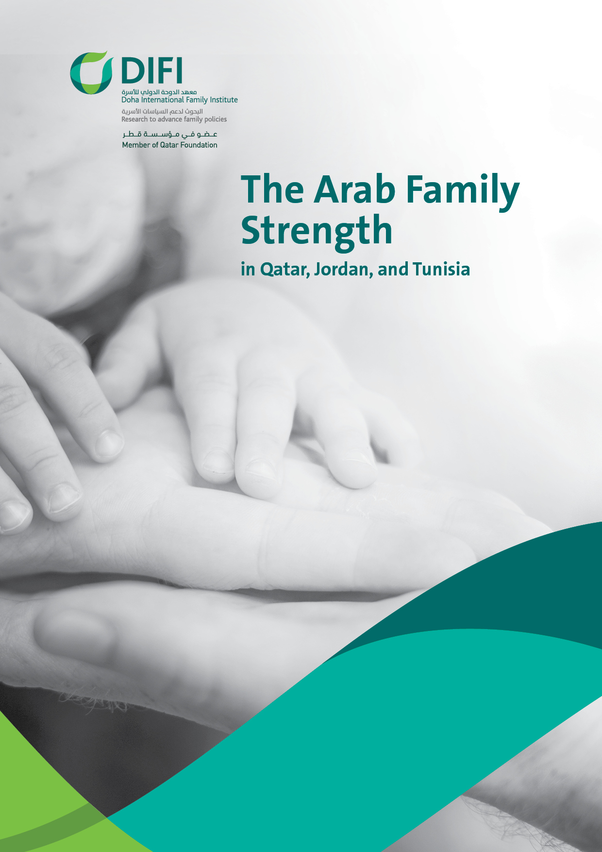 The Arab Family Strength in Qatar, Jordan, and Tunisia