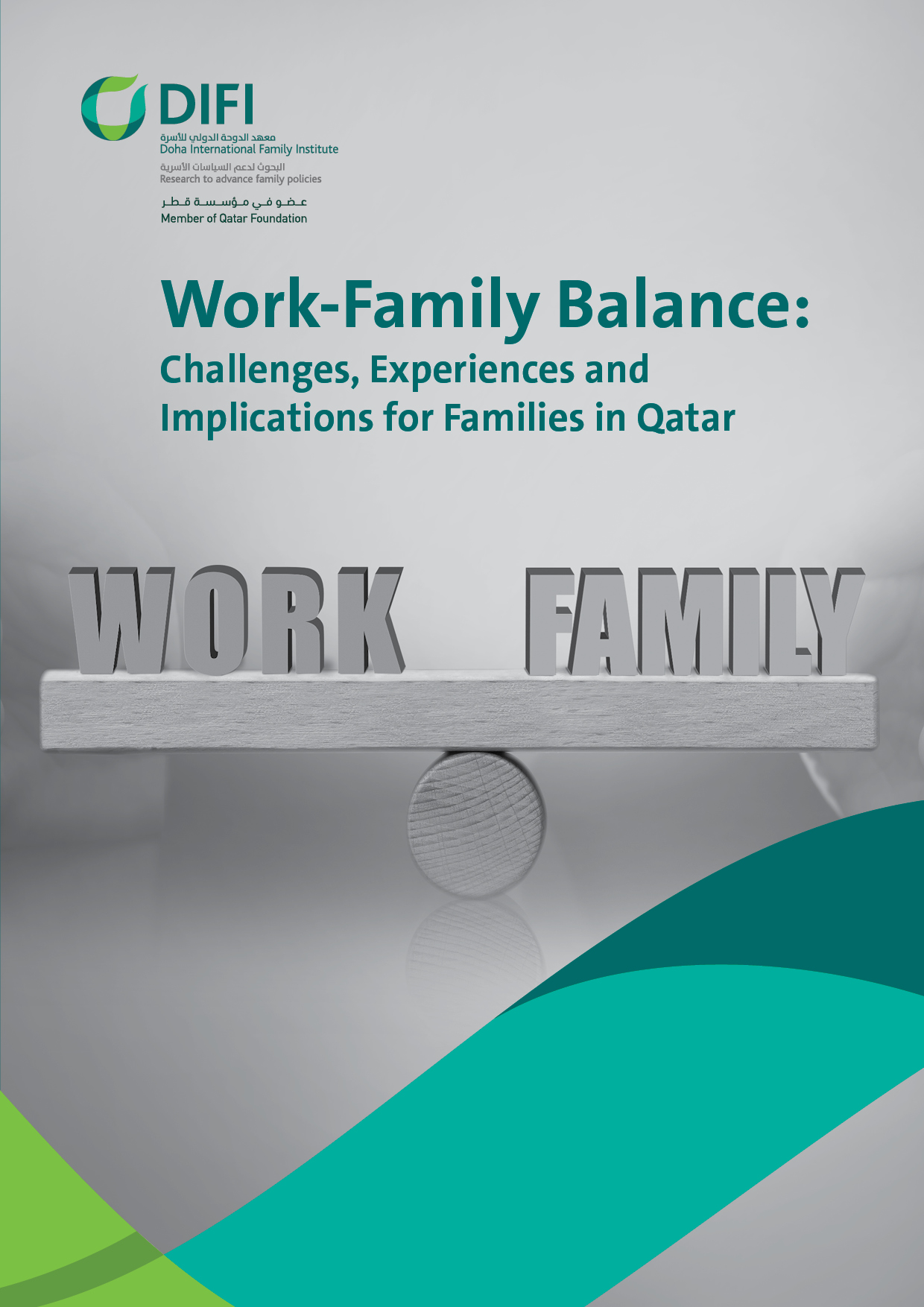 Work-Family Balance: Challenges, Experiences and Implications for Families in Qatar - 2nd edition